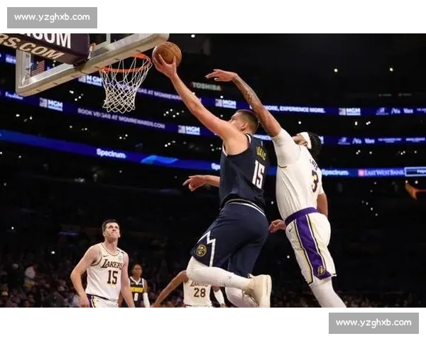 湖人掘金G1第二节攻防拉锯詹眉发力与约基奇对轰关键走势初现